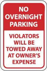 NMC - "No Overnight Parking - Violators Will Be Towed Away at Owner's Expense", 12" Wide x 18" High, Aluminum No Parking & Tow Away Signs - 0.04" Thick, Red on White, Rectangle, Wall Mount - USA Tool & Supply