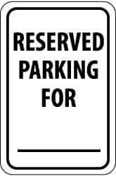 NMC - "Reserved Parking for ___", 12" Wide x 18" High, Aluminum Reserved Parking Signs - 0.08" Thick, Black on White, Engineer Grade Reflectivity, Rectangle, Post Mount - USA Tool & Supply