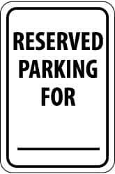 NMC - "Reserved Parking for ___", 12" Wide x 18" High, Aluminum Reserved Parking Signs - 0.063" Thick, Black on White, Rectangle, Post Mount - USA Tool & Supply