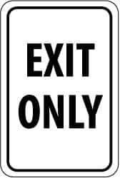 NMC - "EXIT ONLY", 12" Wide x 18" High, Aluminum Parking Lot Traffic Signs - 0.08" Thick, Black on White, Engineer Grade Reflectivity, Rectangle, Post Mount - USA Tool & Supply