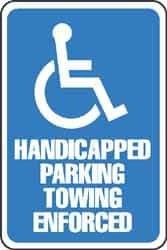 NMC - "Handicapped Parking Towing Enforced", 12" Wide x 18" High, Aluminum Parking Lot Traffic Signs - 0.063" Thick, Blue on White, Rectangle, Post Mount - USA Tool & Supply