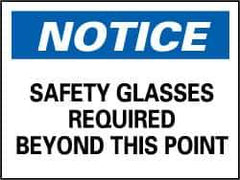 NMC - "Notice - Safety Glasses Required Beyond This Point", 10" Long x 14" Wide, Rigid Plastic Safety Sign - Rectangle, 0.05" Thick, Use for Accident Prevention - USA Tool & Supply