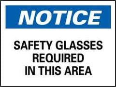 NMC - "Notice - Safety Glasses Required in This Area", 10" Long x 14" Wide, Pressure-Sensitive Vinyl Safety Sign - Rectangle, 0.004" Thick, Use for Accident Prevention - USA Tool & Supply