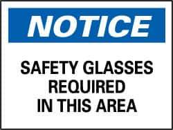 NMC - "Notice - Safety Glasses Required in This Area", 10" Long x 14" Wide, Aluminum Safety Sign - Rectangle, 0.04" Thick, Use for Accident Prevention - USA Tool & Supply