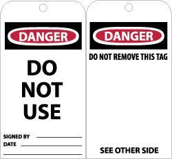 NMC - 3" High x 6" Long, DANGER - DO NOT USE, English Safety & Facility Accident Prevention Tag - Tag Header: Danger, 2 Sides, Black, Red & White Unrippable Vinyl - USA Tool & Supply