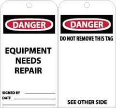 NMC - 3" High x 6" Long, DANGER - EQUIPMENT NEEDS REPAIR, English Safety & Facility Accident Prevention Tag - Tag Header: Danger, 2 Sides, Black, Red & White Unrippable Vinyl - USA Tool & Supply
