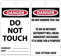 NMC - 3" High x 6" Long, DANGER - DO NOT TOUCH, English Safety & Facility Accident Prevention Tag - Tag Header: Danger, 2 Sides, Black, Red & White Unrippable Vinyl - USA Tool & Supply