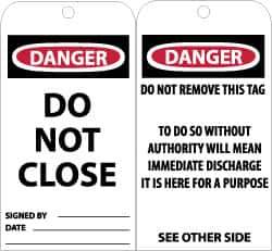 NMC - 3" High x 6" Long, DANGER - DO NOT CLOSE, English Safety & Facility Accident Prevention Tag - Tag Header: Danger, 2 Sides, Black, Red & White Unrippable Vinyl - USA Tool & Supply