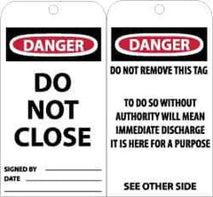 NMC - 3" High x 6" Long, DANGER - DO NOT CLOSE, English Safety & Facility Accident Prevention Tag - Tag Header: Danger, 2 Sides, Black, Red & White Unrippable Vinyl - USA Tool & Supply