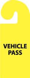 NMC - 8-1/4 Inch High x 3-1/4 Inch Wide, VEHICLE PASS Parking/Vehicle Hang Tag - 1 Side, Plastic, Yellow, English - USA Tool & Supply