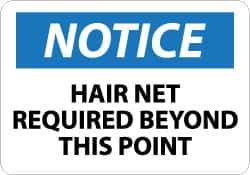 NMC - "Notice - Hair Net Required Beyond This Point", 10" Long x 14" Wide, Pressure-Sensitive Vinyl Safety Sign - Rectangle, 0.004" Thick, Use for Accident Prevention - USA Tool & Supply