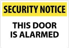 NMC - "Security Notice - This Door Is Alarmed", 14" Long x 20" Wide, Rigid Plastic Safety Sign - Rectangle, 0.05" Thick, Use for Security & Admittance - USA Tool & Supply