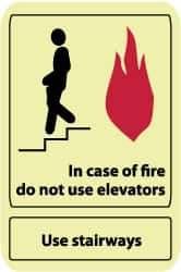 NMC - In Case of Fire - Do Not Use Elevators - Use Stairways, Plastic Fire and Exit Sign - 10" Wide x 14" High, Glow-in-the-Dark - USA Tool & Supply