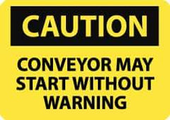 NMC - "Caution - Conveyor May Start without Warning", 10" Long x 14" Wide, Rigid Plastic Safety Sign - Rectangle, 0.05" Thick, Use for Accident Prevention - USA Tool & Supply