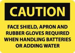 NMC - "Caution - Face Shield and Rubber Gloves Required When Handling Batteries or Adding Water", 7" Long x 10" Wide, Rigid Plastic Safety Sign - Rectangle, 0.05" Thick, Use for Accident Prevention - USA Tool & Supply