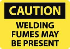 NMC - "Caution - Welding Fumes May Be Present", 7" Long x 10" Wide, Rigid Plastic Safety Sign - Rectangle, 0.05" Thick, Use for Hazardous Materials - USA Tool & Supply