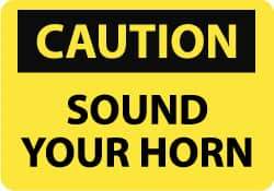 NMC - "Caution - Sound Your Horn", 7" Long x 10" Wide, Rigid Plastic Safety Sign - Rectangle, 0.05" Thick, Use for Accident Prevention - USA Tool & Supply