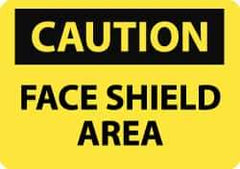 NMC - "Caution - Face Shield Area", 7" Long x 10" Wide, Rigid Plastic Safety Sign - Rectangle, 0.05" Thick, Use for Accident Prevention - USA Tool & Supply