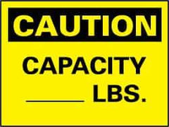 NMC - "Caution - Capacity ______ Lbs", 10" Long x 14" Wide, Pressure-Sensitive Vinyl Safety Sign - Rectangle, 0.004" Thick, Use for Accident Prevention - USA Tool & Supply