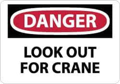 NMC - "Danger - Look Out for Crane", 10" Long x 14" Wide, Rigid Plastic Safety Sign - Rectangle, 0.05" Thick, Use for Accident Prevention - USA Tool & Supply