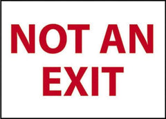 NMC - "Not an Exit", 10" Long x 14" Wide, Rigid Plastic Safety Sign - Rectangle, 0.05" Thick, Use for Security & Admittance - USA Tool & Supply