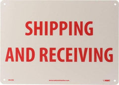NMC - "Shipping & Receiving", 10" Long x 14" Wide, Rigid Plastic Safety Sign - Rectangle, 0.05" Thick, Use for Workplace/Safety - USA Tool & Supply