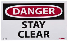 NMC - Accident Prevention Label, Header: DANGER - Legend: Danger - Stay Clear, English, Red, Black & White, 5" Long x 3" High, Sign Muscle Finish - USA Tool & Supply