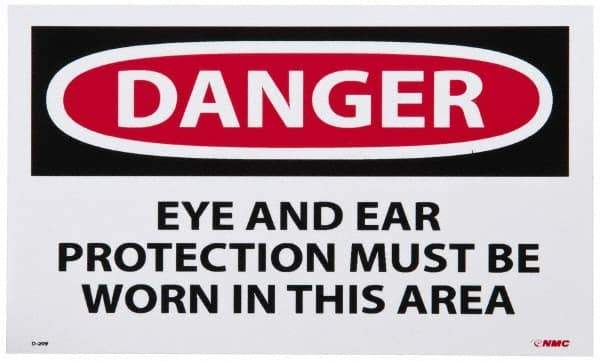 NMC - Accident Prevention Label, Header: DANGER - Legend: Danger - Eye and Ear Protection Must Be Worn in This Area, English, Red, Black & White, 5" Long x 3" High, Sign Muscle Finish - USA Tool & Supply
