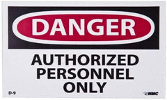 NMC - Security & Admittance Label, Header: DANGER - Legend: Danger - Authorized Personnel Only, English, Red, Black & White, 5" Long x 3" High, Sign Muscle Finish - USA Tool & Supply