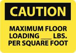 NMC - "Caution - Maximum Floor Loading __ lbs. per Square Foot", 10" Long x 14" Wide, Rigid Plastic Safety Sign - Rectangle, 0.05" Thick, Use for Accident Prevention - USA Tool & Supply