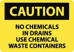 NMC - "Caution - No Chemicals in Drains - Use Chemical Waste Containers", 10" Long x 14" Wide, Aluminum Safety Sign - Rectangle, 0.04" Thick, Use for Hazardous Materials - USA Tool & Supply
