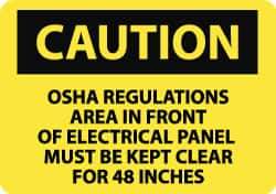 NMC - "Caution - OSHA Regulations - Area in Front of Electrical Panel Must Be Kept Clear for 48 Inches", 10" Long x 14" Wide, Pressure-Sensitive Vinyl Safety Sign - Rectangle, 0.004" Thick, Use for Accident Prevention - USA Tool & Supply