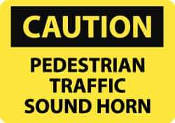 NMC - "Caution - Pedestrian Traffic - Sound Horn", 10" Long x 14" Wide, Aluminum Safety Sign - Rectangle, 0.04" Thick, Use for Accident Prevention - USA Tool & Supply