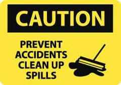 NMC - "Caution - Prevent Accidents - Clean Up Spills", 10" Long x 14" Wide, Aluminum Safety Sign - Rectangle, 0.04" Thick, Use for Accident Prevention - USA Tool & Supply