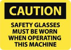 NMC - "Caution - Safety Glasses Must Be Worn When Operating This Machine", 10" Long x 14" Wide, Aluminum Safety Sign - Rectangle, 0.04" Thick, Use for Accident Prevention - USA Tool & Supply