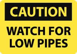 NMC - "Caution - Watch for Low Pipes", 10" Long x 14" Wide, Aluminum Safety Sign - Rectangle, 0.04" Thick, Use for Accident Prevention - USA Tool & Supply