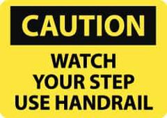 NMC - "Caution - Watch Your Step - Use Handrail", 10" Long x 14" Wide, Rigid Plastic Safety Sign - Rectangle, 0.05" Thick, Use for Accident Prevention - USA Tool & Supply