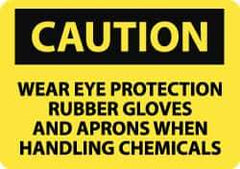 NMC - "Caution - Wear Eye Protection Rubber Gloves and Aprons When Handling Chemicals", 10" Long x 14" Wide, Aluminum Safety Sign - Rectangle, 0.04" Thick, Use for Accident Prevention - USA Tool & Supply