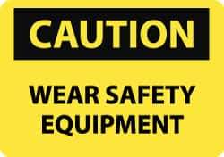 NMC - "Caution - Wear Safety Equipment", 10" Long x 14" Wide, Pressure-Sensitive Vinyl Safety Sign - Rectangle, 0.004" Thick, Use for Accident Prevention - USA Tool & Supply
