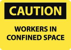 NMC - "Caution - Workers in Confined Space", 10" Long x 14" Wide, Pressure-Sensitive Vinyl Safety Sign - Rectangle, 0.004" Thick, Use for Accident Prevention - USA Tool & Supply