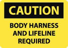 NMC - "Caution - Body Harness and Lifeline Required", 10" Long x 14" Wide, Pressure-Sensitive Vinyl Safety Sign - Rectangle, 0.004" Thick, Use for Accident Prevention - USA Tool & Supply