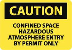 NMC - "Caution - Confined Space - Hazardous Atmosphere - Entry by Permit Only", 10" Long x 14" Wide, Rigid Plastic Safety Sign - Rectangle, 0.05" Thick, Use for Accident Prevention - USA Tool & Supply