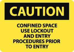 NMC - "Caution - Confined Space - Use Lockout and Entry Procedures Prior to Entry", 10" Long x 14" Wide, Aluminum Safety Sign - Rectangle, 0.04" Thick, Use for Accident Prevention - USA Tool & Supply