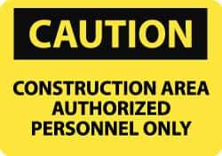 NMC - "Caution - Construction Area - Authorized Personnel Only", 10" Long x 14" Wide, Aluminum Safety Sign - Rectangle, 0.04" Thick, Use for Accident Prevention - USA Tool & Supply