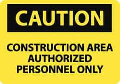 NMC - "Caution - Construction Area - Authorized Personnel Only", 14" Long x 20" Wide, Rigid Plastic Safety Sign - Rectangle, 0.05" Thick, Use for Security & Admittance - USA Tool & Supply