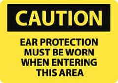 NMC - "Caution - Ear Protection Must Be Worn When Entering This Area", 10" Long x 14" Wide, Pressure-Sensitive Vinyl Safety Sign - Rectangle, 0.004" Thick, Use for Accident Prevention - USA Tool & Supply