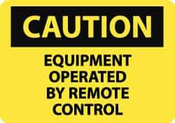 NMC - "Caution - Equipment Operated by Remote Control", 10" Long x 14" Wide, Aluminum Safety Sign - Rectangle, 0.04" Thick, Use for Accident Prevention - USA Tool & Supply