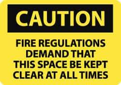 NMC - "Caution - Fire Regulations Demand That This Space Be Kept Clear at All Times", 10" Long x 14" Wide, Aluminum Safety Sign - Rectangle, 0.04" Thick, Use for Accident Prevention - USA Tool & Supply