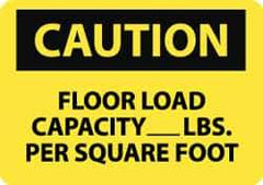 NMC - "Caution - Floor Load Capacity - __ lbs. per Square Foot", 10" Long x 14" Wide, Pressure-Sensitive Vinyl Safety Sign - Rectangle, 0.004" Thick, Use for Accident Prevention - USA Tool & Supply
