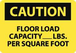 NMC - "Caution - Floor Load Capacity - __ lbs. per Square Foot", 10" Long x 14" Wide, Aluminum Safety Sign - Rectangle, 0.04" Thick, Use for Accident Prevention - USA Tool & Supply